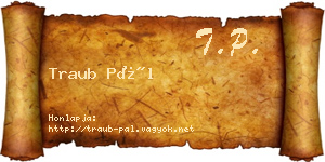 Traub Pál névjegykártya